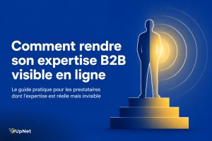 Comment rendre son expertise B2B visible en ligne